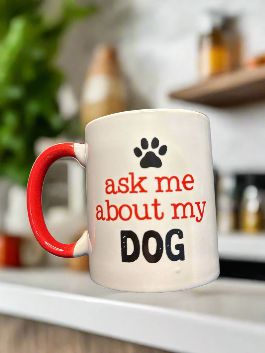 Ask Me About My Dog Coffee Cup Mug White Red 3.75" Tall