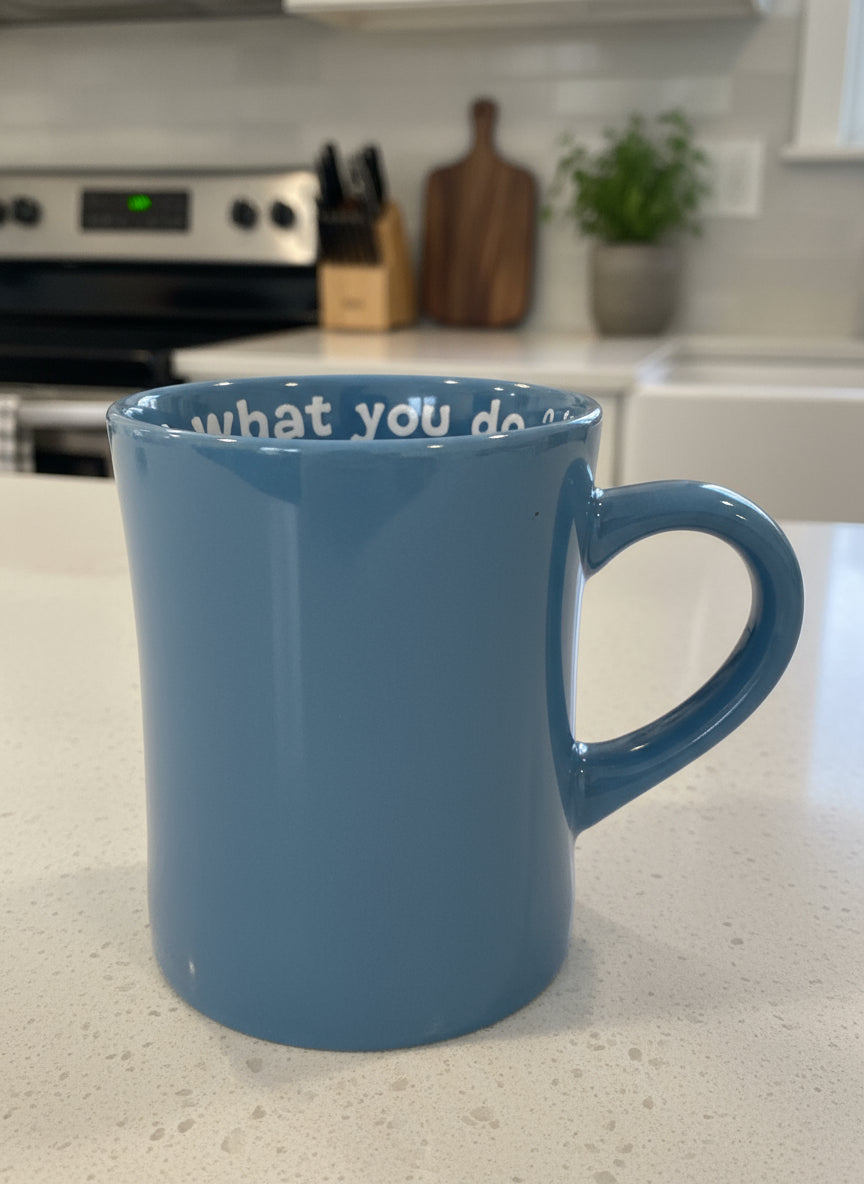Wild At Heart Life Is Good, Do What You Love, Love What You Do Blue Coffee Mug Cup 4 3/8"