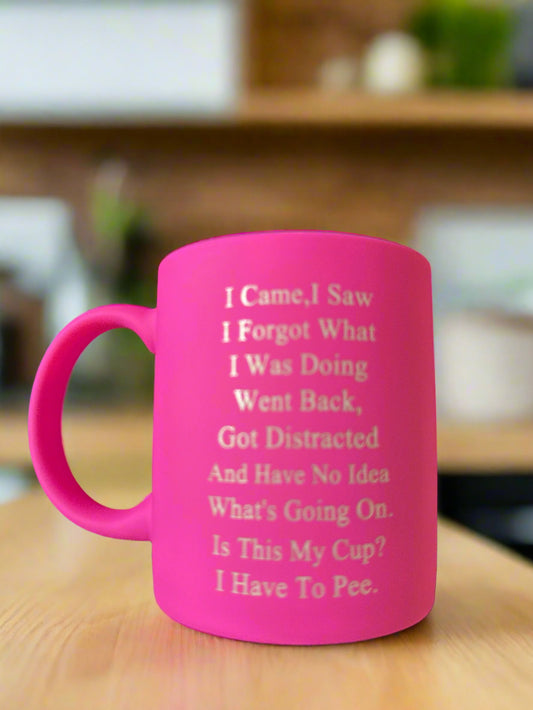 Pink "I Came, I Saw.." Coffee Cup Mug 3.75" Tall 10oz Smooth Feel