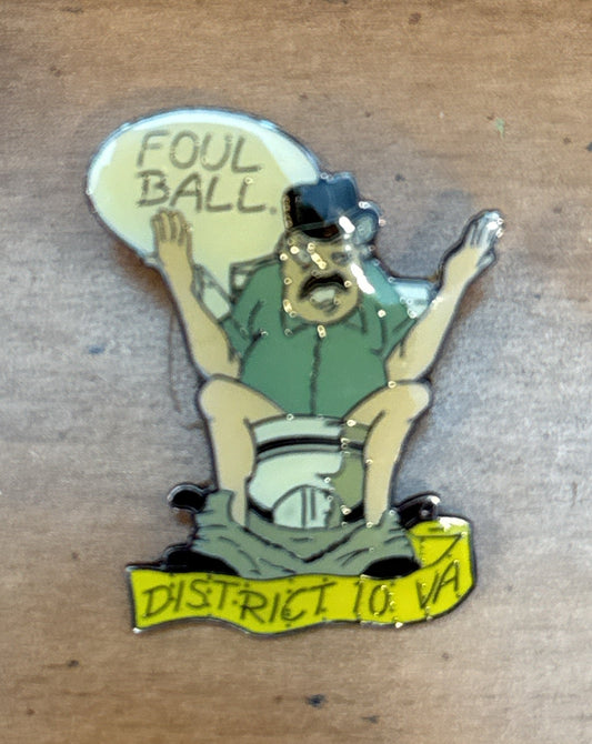 Metal Enamel Pin Foul Ball District 10 VA Small