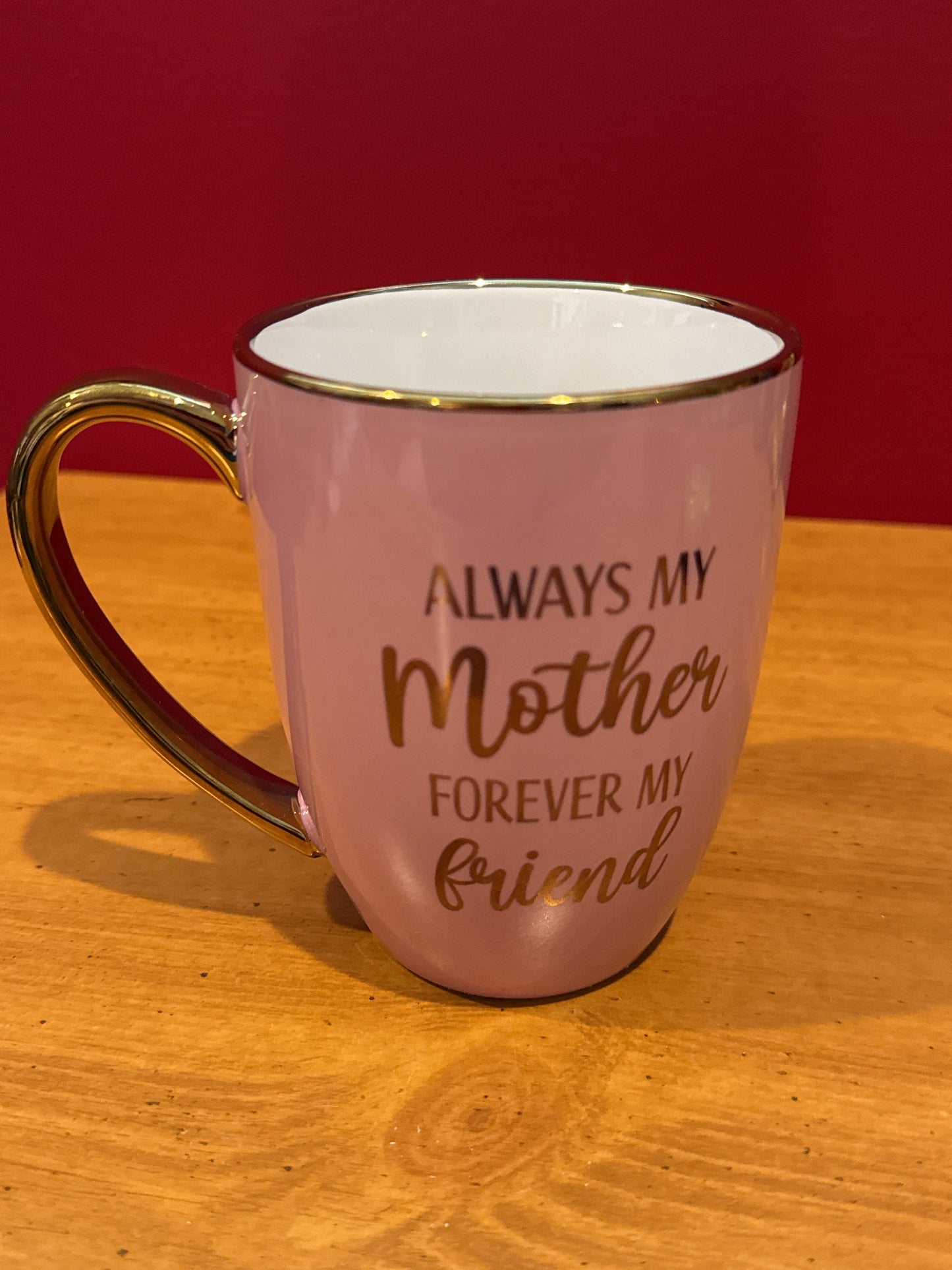 Abby & Co. Pink & Gold "Always My Mother, Forever My Friend" Coffee Cup Mug 4.75" Tall New