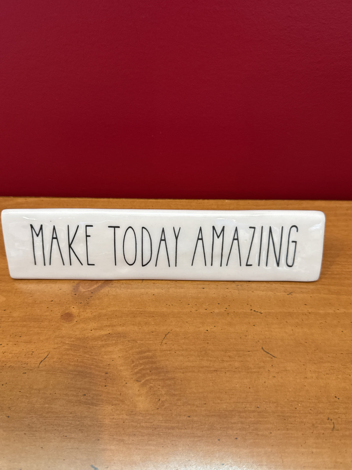 “Make Today Amazing / I Can’t Even” Reversible White Desk Sign New 9" Long