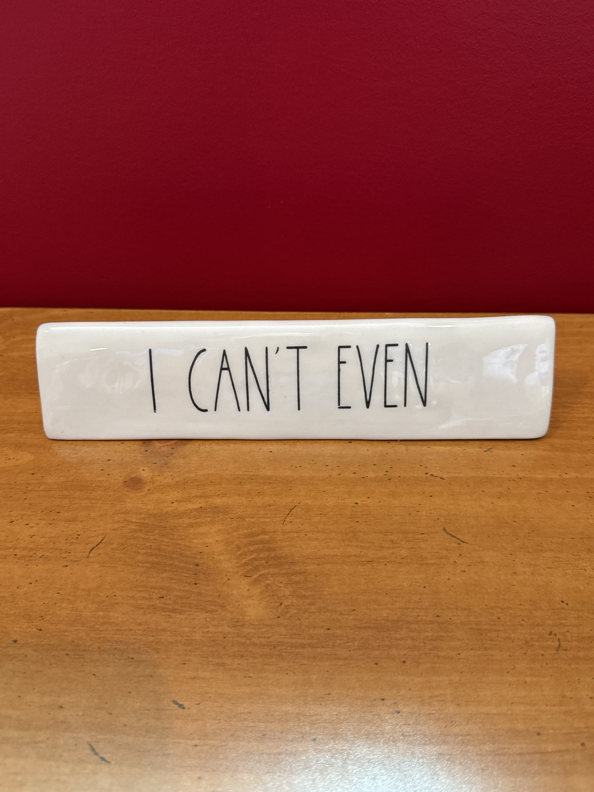 “Make Today Amazing / I Can’t Even” Reversible White Desk Sign New 9" Long