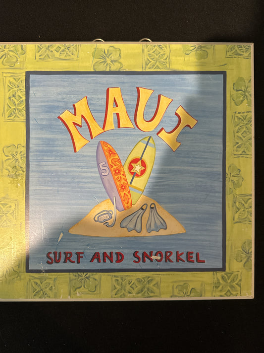 Maui Surf & Snorkel 12" Wall Plaque Picture Sign Beach Coastal Fun Decor