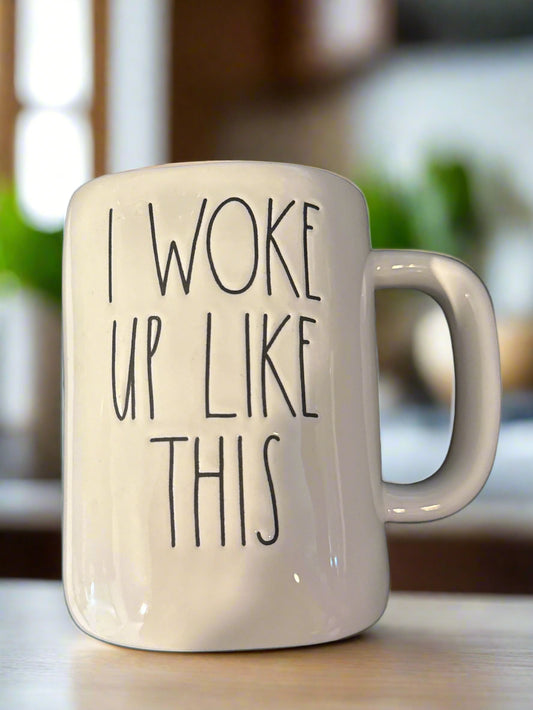 Rae Dunn I Woke Up Like This White Coffee Cup Mug 4 7/8" Tall