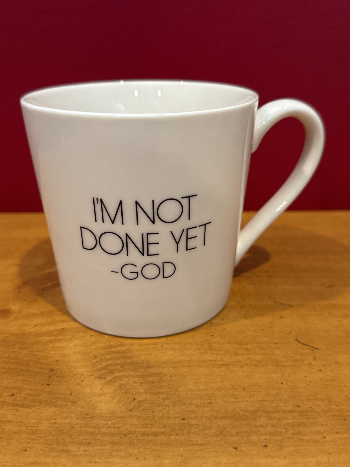 SIPS Drinkware “I’m Not Done Yet – God” White Coffee Mug New 3 5/8" Tall